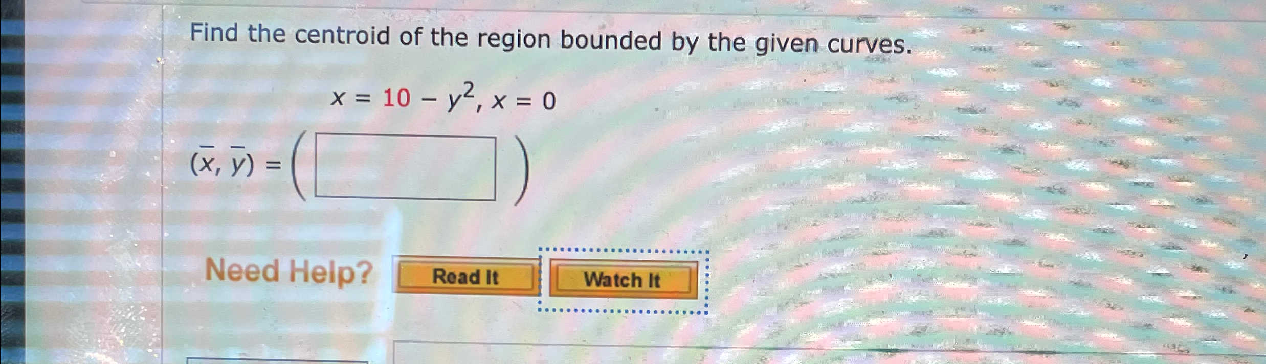 Solved Find the centroid of the region bounded by the given | Chegg.com