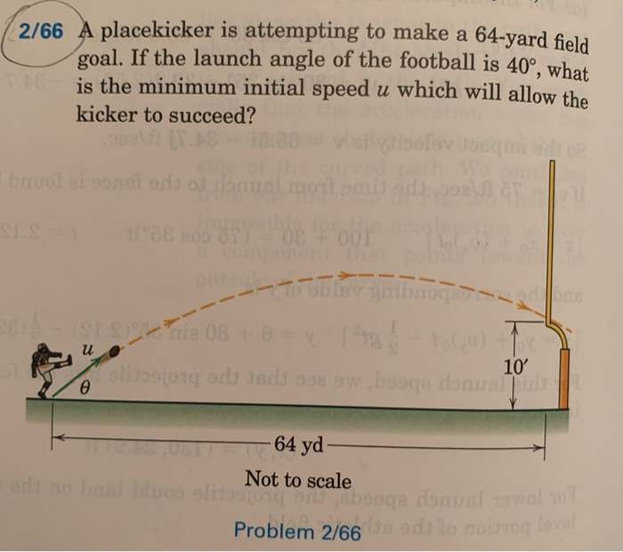 Solved 2/66 A placekicker is attempting to make a 64yard