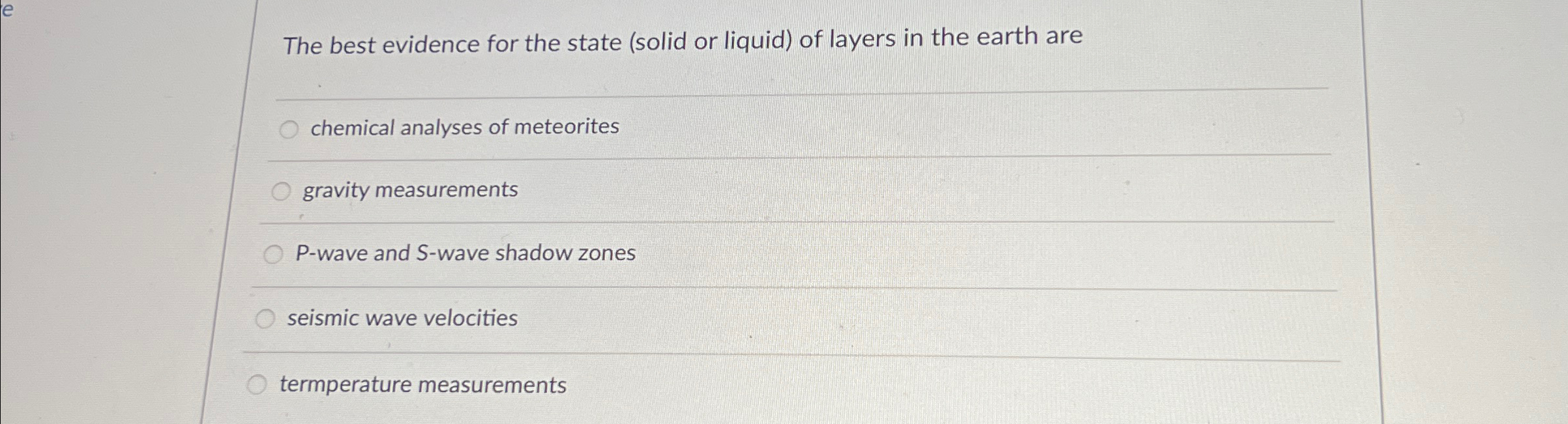 Solved The best evidence for the state (solid or liquid) ﻿of | Chegg.com