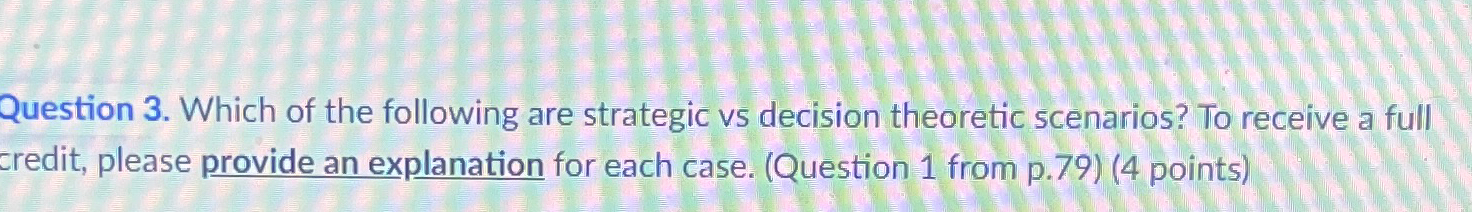 Solved Question 3. ﻿Which Of The Following Are Strategic Vs | Chegg.com