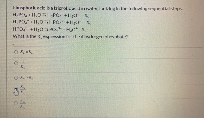 Solved Phosphoric acid is a triprotic acid in water, | Chegg.com