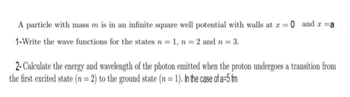 Solved A particle with mass m is in an infinite square well | Chegg.com