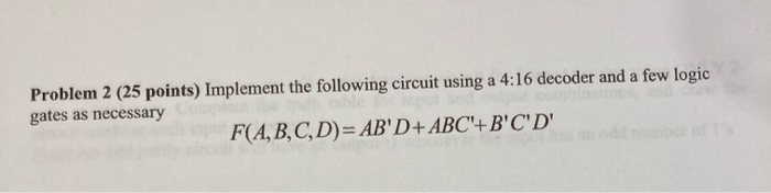 Solved Problem 2 (25 points) Implement the following circuit | Chegg.com
