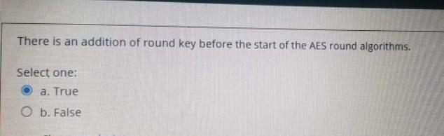 Solved There is an addition of round key before the start of | Chegg.com