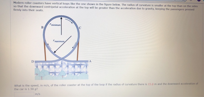 Solved: Modern Roller Coasters Have Vertical Loops Like Th... | Chegg.com