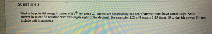 Solved QUESTION 3 What is the potential energy in Joules of | Chegg.com