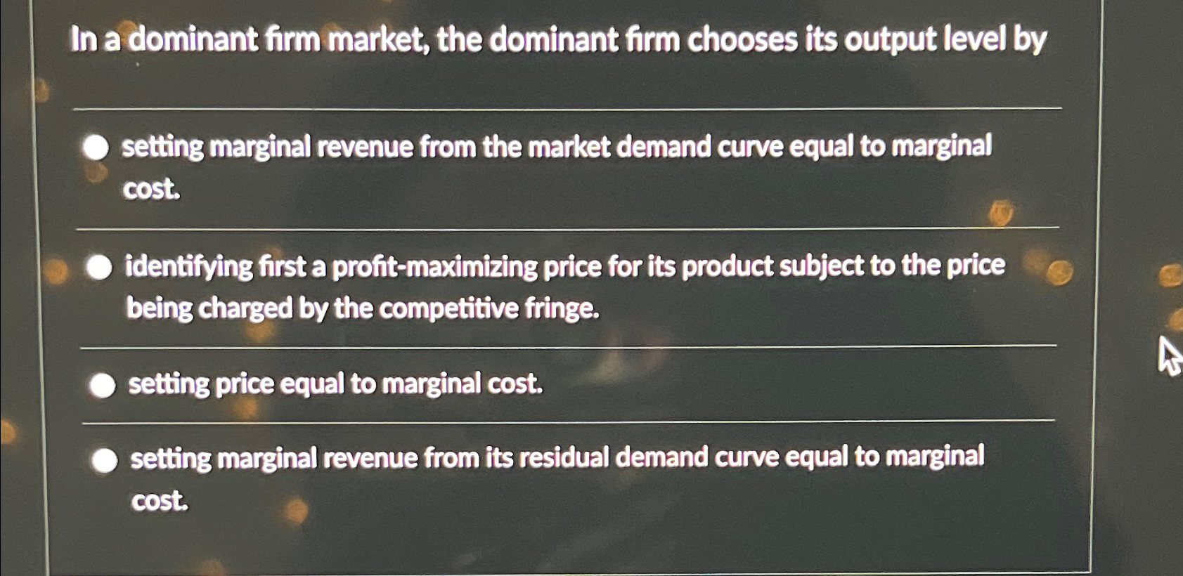 Solved In A Dominant Firm Market, The Dominant Firm Chooses | Chegg.com