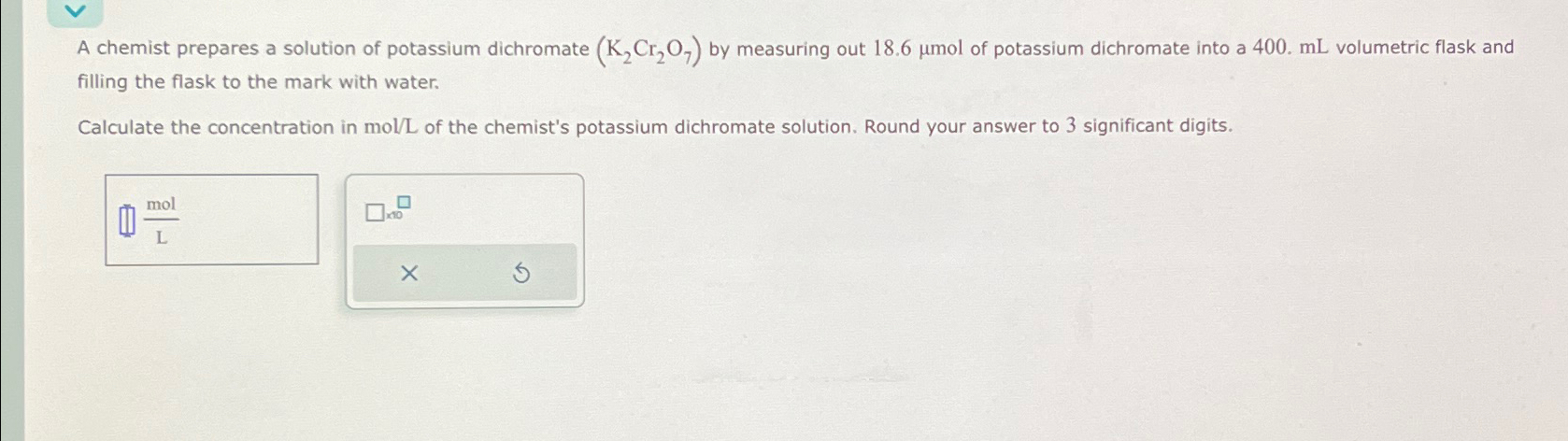 Solved A chemist prepares a solution of potassium dichromate | Chegg.com