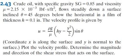 Solved Crude Oil With Specific Gravity Sg 0 85 And Chegg Com