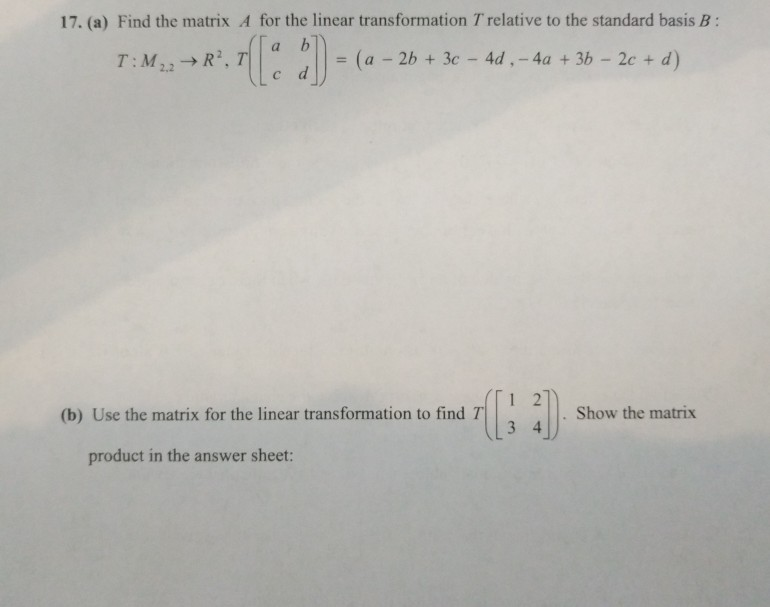 Solved 17. (a) Find the matrix A for the linear | Chegg.com