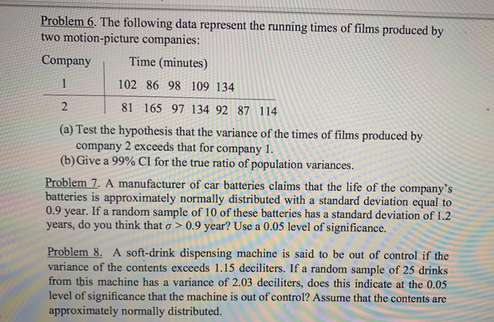 Solved Problem 6. The following data represent the running | Chegg.com