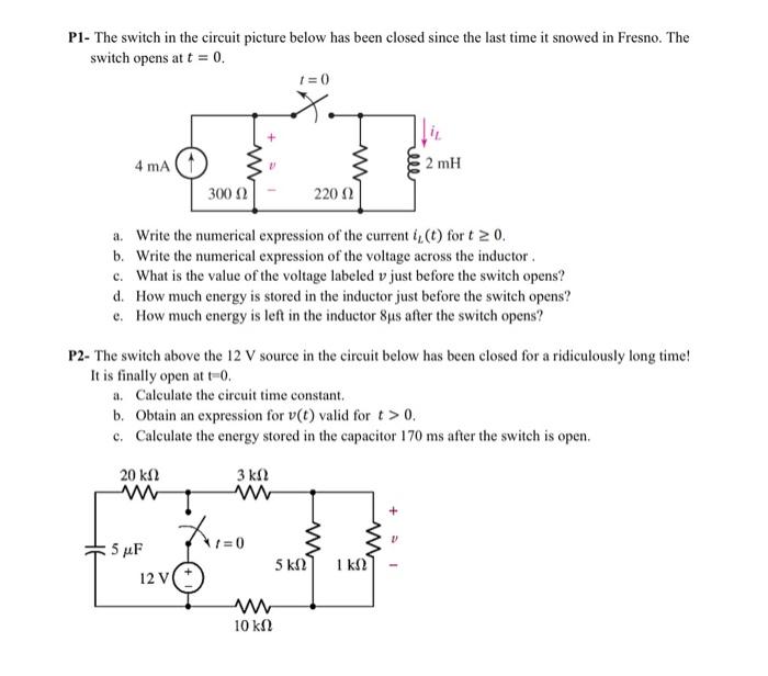 Solved P1- The switch in the circuit picture below has been | Chegg.com