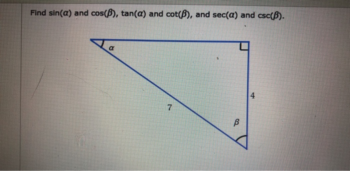 Solved Find Sin(a) And Cos(B), Tan(a) And Cot(B), And Sec(a) | Chegg.com