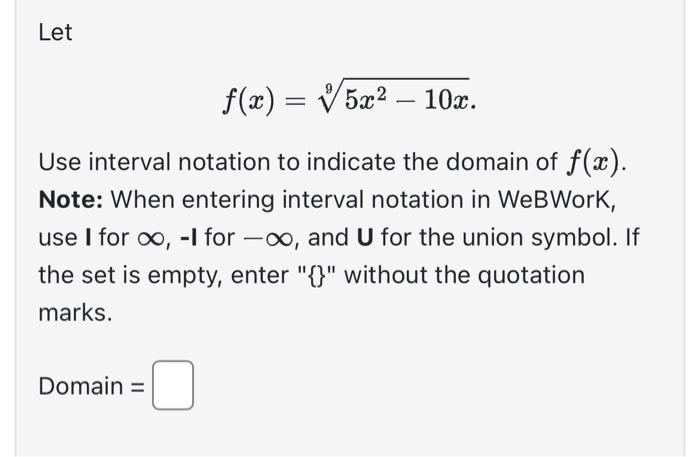 identify the domain of f x 5x 2 in interval notation