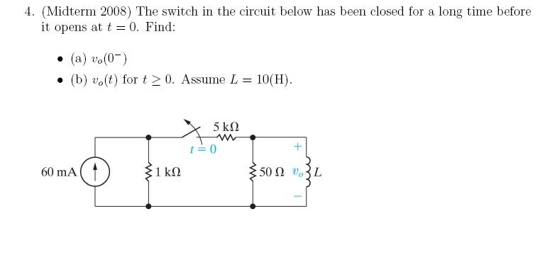 Solved The switch in the circuit below has been closed for a | Chegg.com