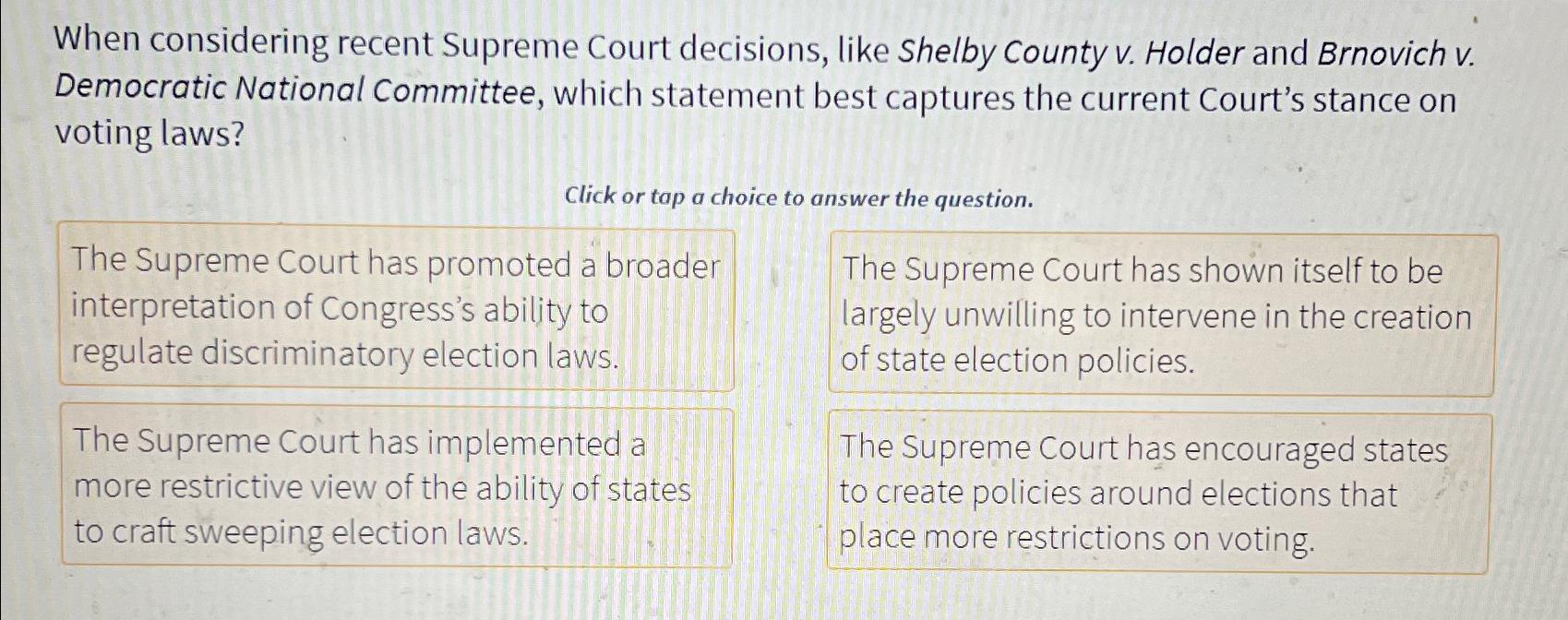 Solved When considering recent Supreme Court decisions, like