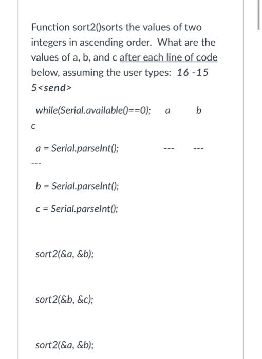 Solved Function sort2()sorts the values of two integers in | Chegg.com
