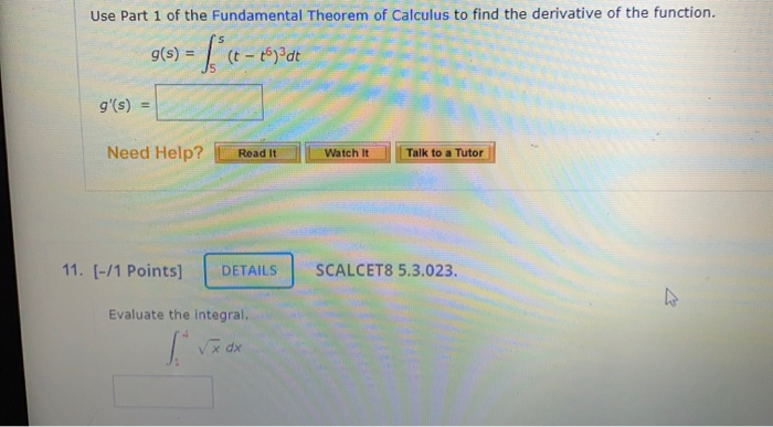 Solved Use Part 1 of the Fundamental Theorem of Calculus to | Chegg.com