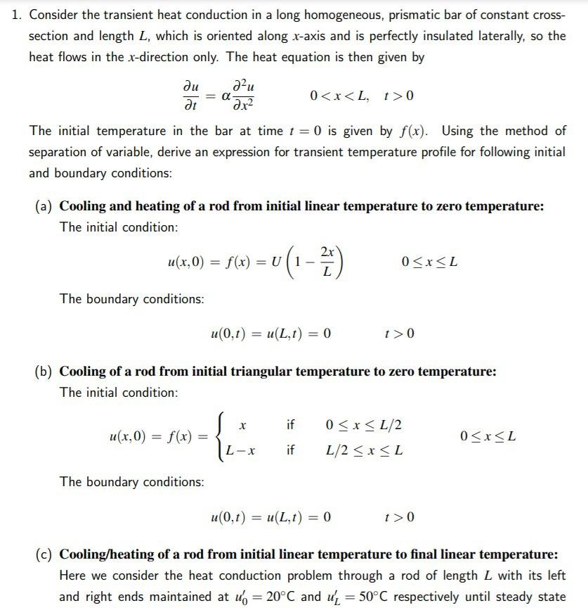 Solved 1. Consider the transient heat conduction in a long