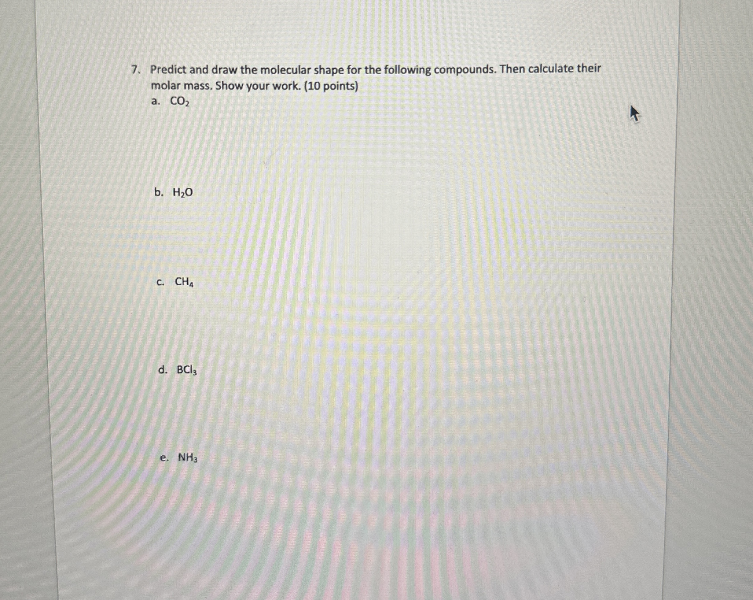 Solved Predict and draw the molecular shape for the | Chegg.com