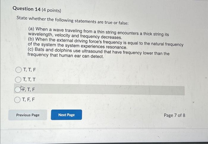 Solved Question 14 (4 points) State whether the following | Chegg.com
