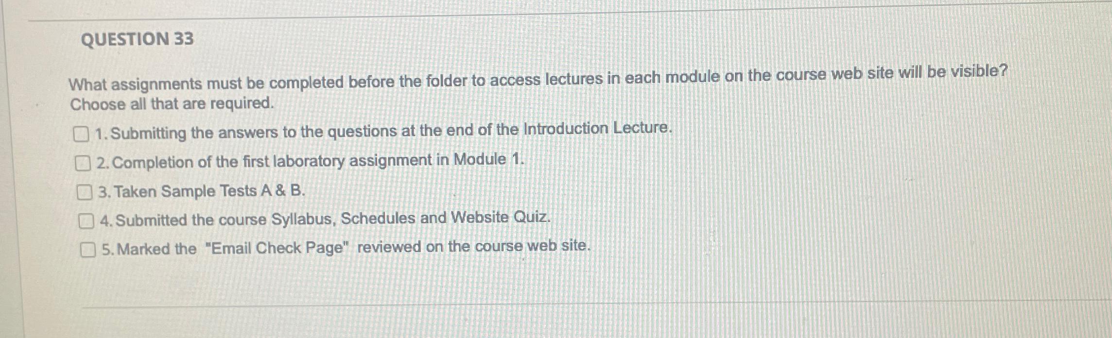 Solved QUESTION 33What assignments must be completed before | Chegg.com