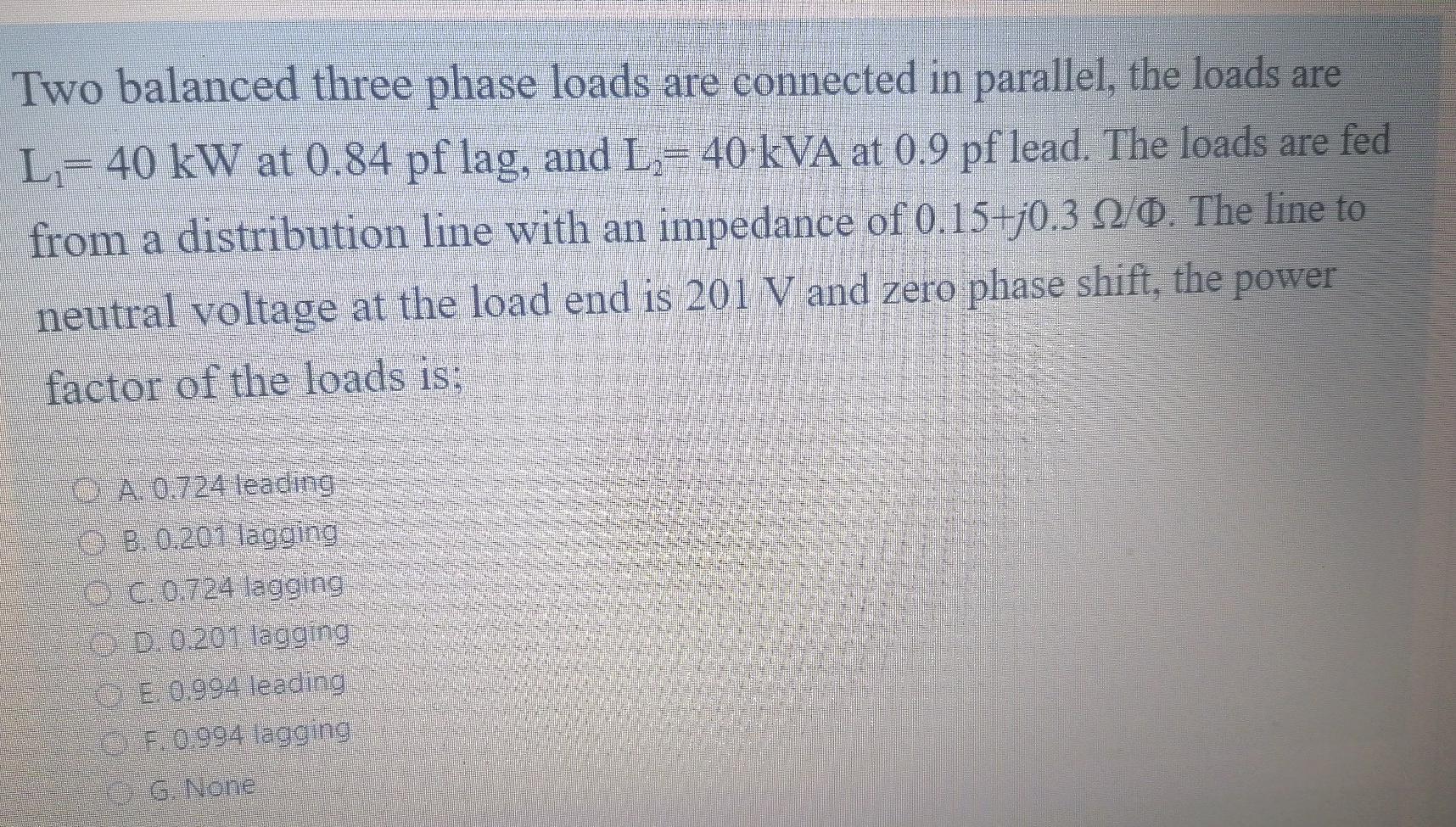 Solved Two balanced three phase loads are connected in | Chegg.com