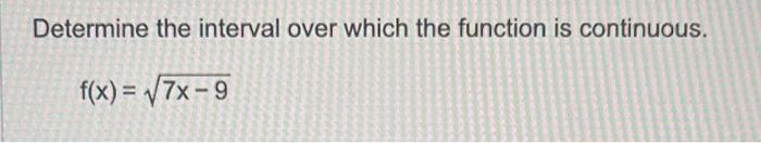 Solved Determine the interval over which the function is | Chegg.com