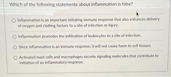 Solved Which Of The Following Statements About Inflammation | Chegg.com