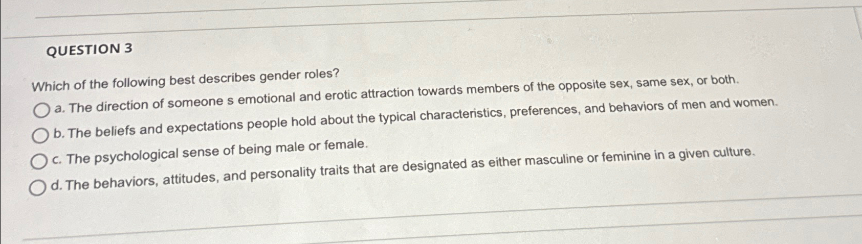 Solved QUESTION 3Which of the following best describes | Chegg.com