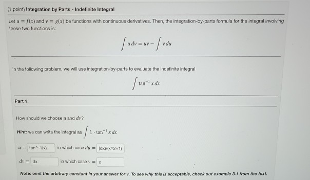 Solved 1 Point Integration By Parts Indefinite Integral Chegg Com