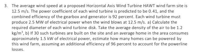 Solved 3. The average wind speed at a proposed Horizontal | Chegg.com