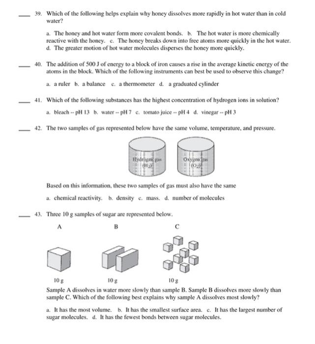 Solved 39. Which of the following helps explain why honey