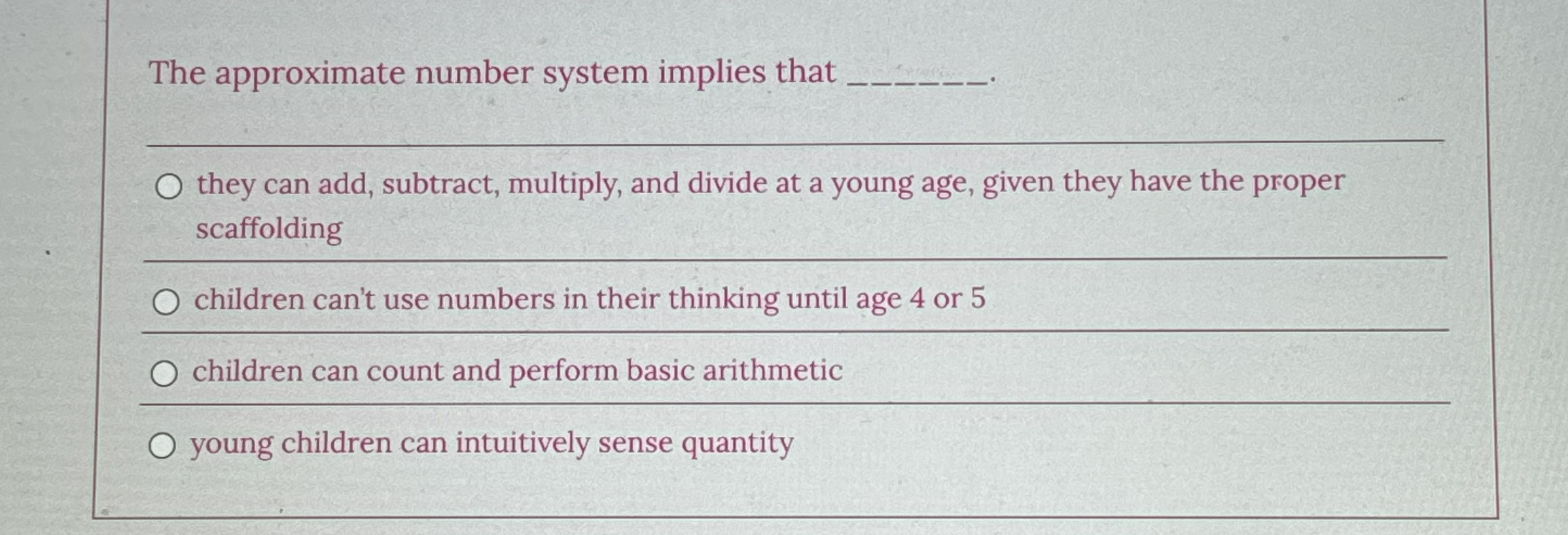 Solved The approximate number system implies that q, ﻿they | Chegg.com