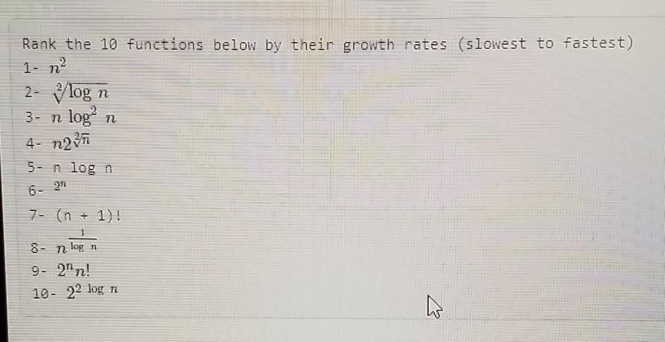 Solved Rank the 10 functions below by their growth rates | Chegg.com