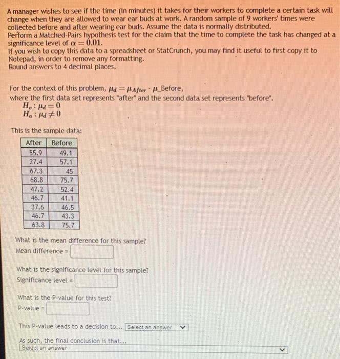Solved A manager wishes to see if the time (in minutes) it | Chegg.com