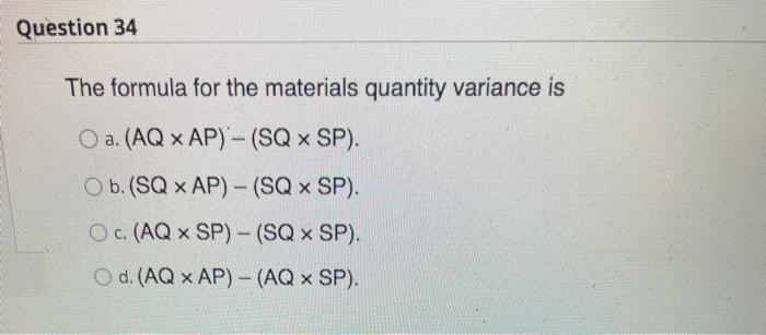 Solved Question 30 The total materials variance is equal to 