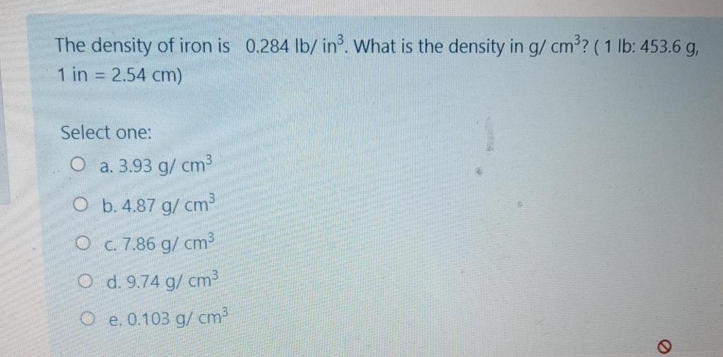 Solved The density of iron is 0.284 lb/inº. What is the