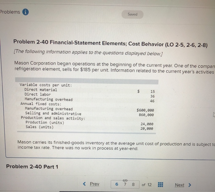 Problems saved problem 2-40 financial statement elements; cost behavior (lo 2-5, 2-6, 2-8) [the following information applies