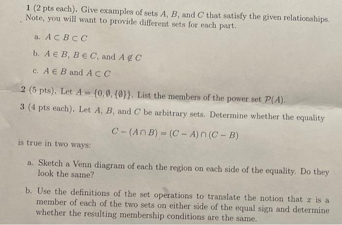 Solved 1 (2 pts each). Give examples of sets A,B, and C that | Chegg.com