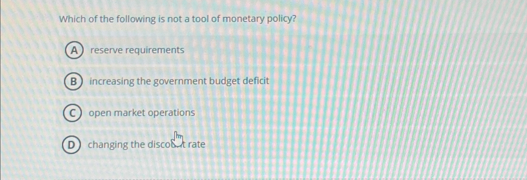 Solved Which of the following is not a tool of monetary | Chegg.com