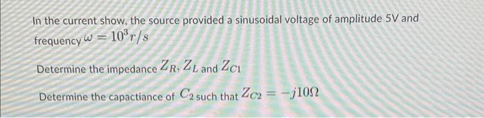 Solved In the current show, the source provided a sinusoidal | Chegg.com