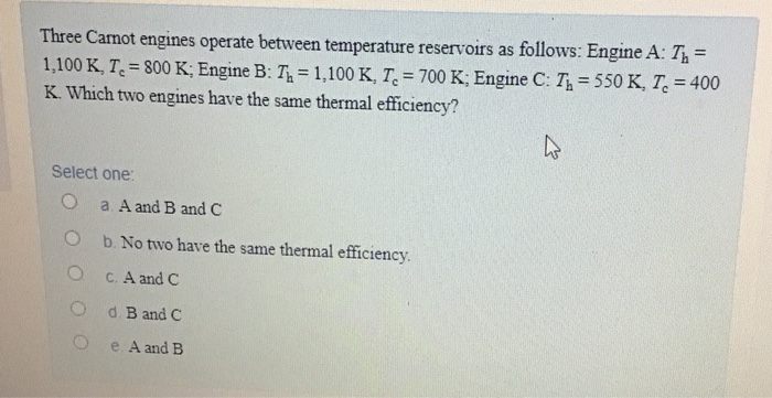 Three Carnot engines operate between temperature | Chegg.com