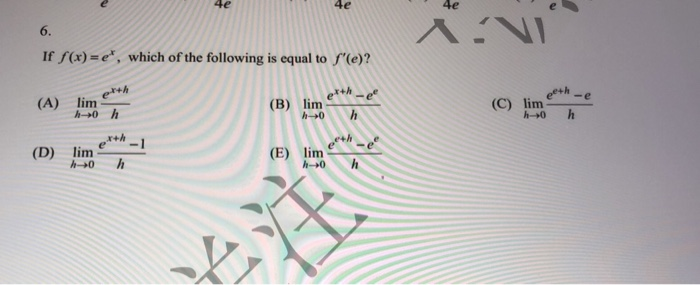 Solved 4e 4e 4e 6 If S X E Which Of The Following Is Chegg Com Solved 4e 4e 4e 6 If S X E Which Of The Following Is Chegg Com