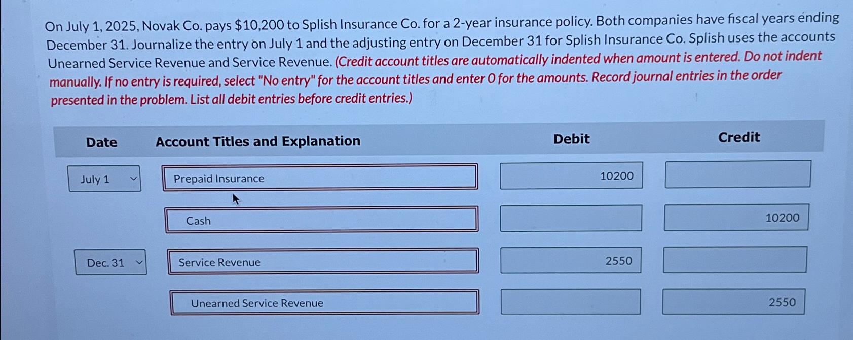 Solved On July 1,2025, Novak Co. pays 10,200 to Splish