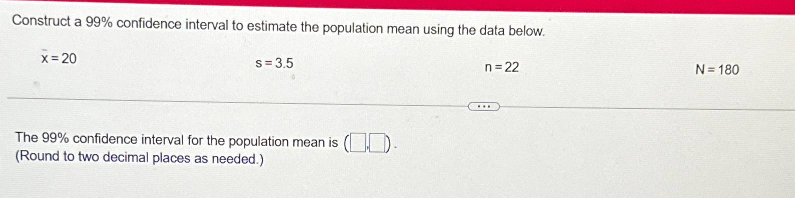 Solved Construct a 99% ﻿confidence interval to estimate the | Chegg.com