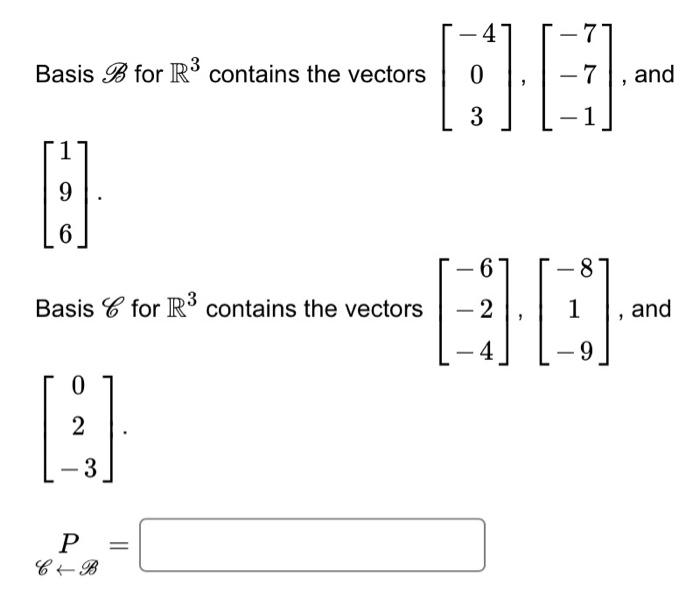 Solved Basis B For R3 Contains The Vectors | Chegg.com