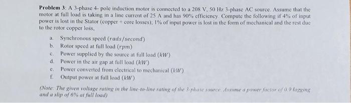 Solved Problem 3: A 3-phase 4-pole induction motor is | Chegg.com