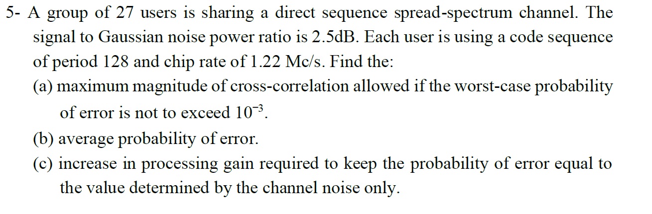 Solved 5- ﻿A group of 27 ﻿users is sharing a direct sequence | Chegg.com