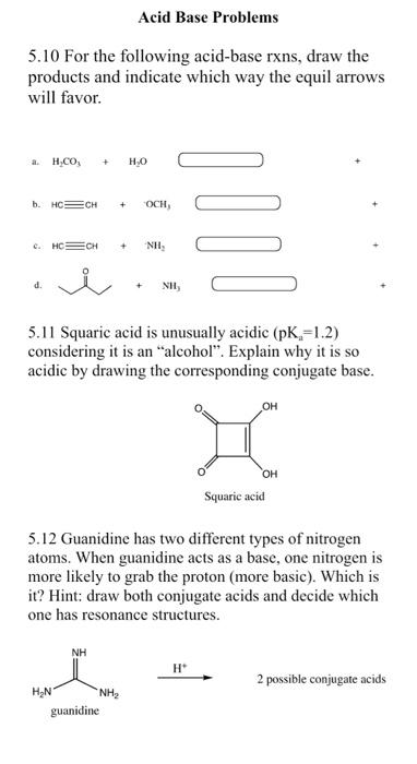 Solved 5.10 For the following acid-base rxns, draw the | Chegg.com